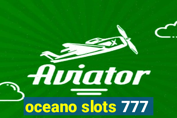 oceano slots 777